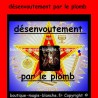 puissant rituel de désenvoutement au plomb