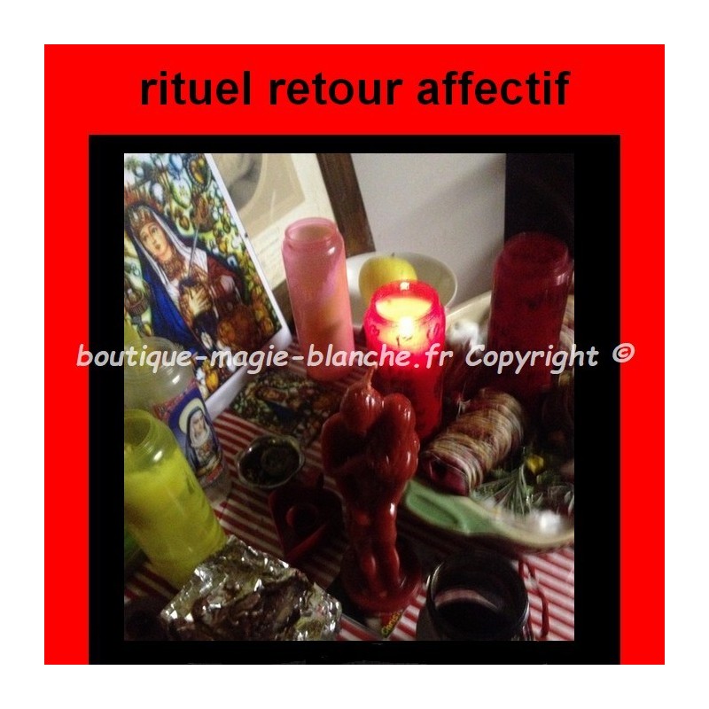 rituel retour d'affectif
